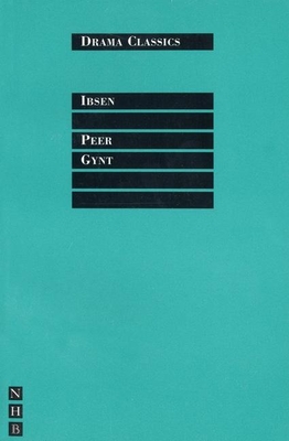 Peer Gynt - Ibsen, Henrik, and McLeish, Kenneth (Introduction by)