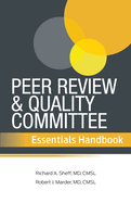 Peer Review & Quality Committee Essentials Handbook