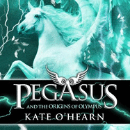 Pegasus and the Origins of Olympus: Book 4