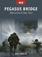 Pegasus Bridge: Bnouville D-Day 1944