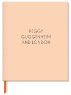 Peggy Guggenheim and London