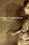 Peggy Guggenheim - Vail, Karole, and Messer, Thomas M
