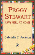 Peggy Stewart: Navy Girl at Home