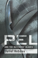Pel and the Butchers' Blades