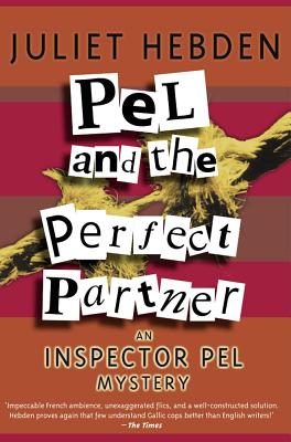 Pel and the Perfect Partner - Hebden, Juliet