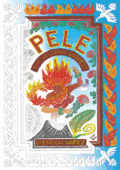 Pele: The Volcano Goddess