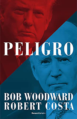 Peligro / Peril - Woodward, Bob, and Costa, Robert
