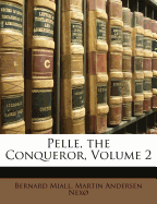 Pelle, the Conqueror, Volume 2