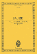 Pelleas Et Melisande, Op. 80: Suite for Orchestra