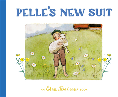 Pelle's New Suit - Beskow, Elsa