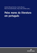 Pelos Mares Da Literatura Em Portugu?s