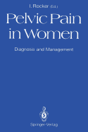 Pelvic Pain in Women: Diagnosis and Management