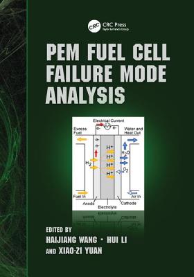 PEM Fuel Cell Failure Mode Analysis - Wang, Haijiang (Editor), and Li, Hui (Editor), and Yuan, Xiao-Zi (Editor)