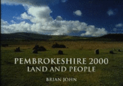 Pembrokeshire 2000: Land and People - John, Brian (Photographer), and John, Martin (Photographer)