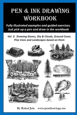 Pen & Ink Drawing Workbook vol 3: Learn to Draw Pleasing Pen & Ink Landscapes - Jain, Rahul