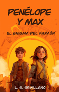 Pen?lope y Max: El Enigma del Fara?n