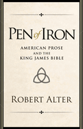 Pen of Iron: American Prose and the King James Bible