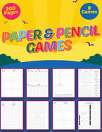 Pencil and Paper Games: Multiplayer Activity Book - Fun games to play while you are traveling - Ultimate Activity Book For Kids and Adults - 8 Games 200 Pages