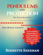 Pendulums and Protection: An Introduction: Revised Large Format Edition