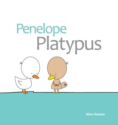 Penelope Platypus - Hansen, Alice