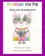Penelope the Pig Visits Her Grandparents