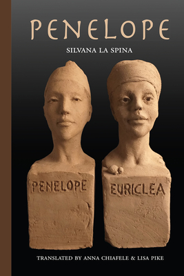 Penelope - La Spina, Silvana, and Chiafele, Anna (Translated by), and Pike, Lisa (Translated by)