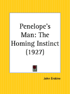 Penelope's Man: The Homing Instinct