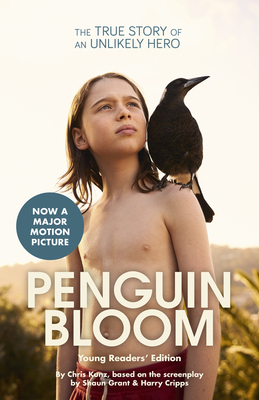 Penguin Bloom (Young Readers' Edition) - Kunz, Chris, and Grant, Shaun, and Cripps, Harry