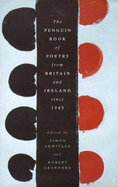 Penguin Book of Poetry from Britain and Ireland Since 1945