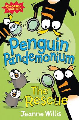 Penguin Pandemonium: The Rescue - Willis, Jeanne