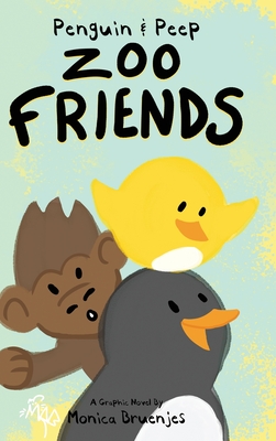 Penguin & Peep: Zoo Friends - Bruenjes, Monica, and Tarpley, M L (Editor)