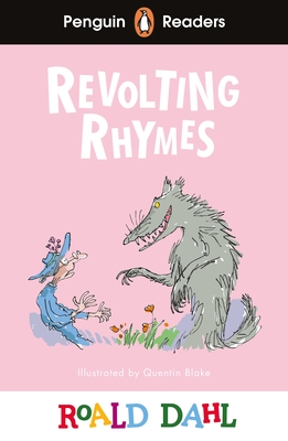 Penguin Readers Level 2: Roald Dahl Revolting Rhymes (ELT Graded Reader) - Dahl, Roald