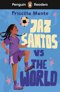 Penguin Readers Level 3: Jaz Santos vs. The World (ELT Graded Reader)