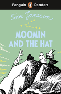 Penguin Readers Level 3: Moomin and the Hat (ELT Graded Reader): Abridged Edition