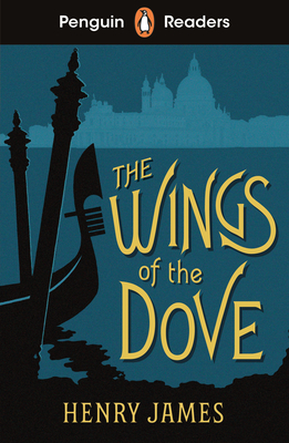 Penguin Readers Level 5: The Wings of the Dove (ELT Graded Reader) - James, Henry