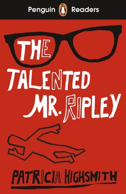 Penguin Readers Level 6: The Talented Mr Ripley (ELT Graded Reader) - Highsmith, Patricia
