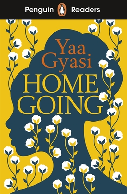 Penguin Readers Level 7: Homegoing (ELT Graded Reader) - Gyasi, Yaa