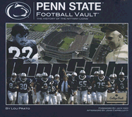 Penn State Football Vault: The History of the Nittany Lions - Prato, Lou, and Cappelletti, John (Afterword by), and Ham, Jack (Foreword by)