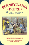 Pennsylvania Dutch and Other Essays