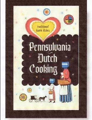 Pennsylvania Dutch Cooking - McCaulay, Philip Martin