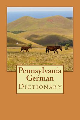 Pennsylvania German Dictionary - Miller, D