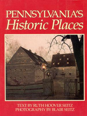 Pennsylvania Historic Places - Seitz, Ruth Hoover, and Seitz, Blair (Photographer)