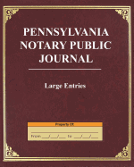 Pennsylvania Notary Public Journal: 250 Entries