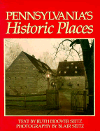 Pennsylvania's Historic Places - Seitz, Ruth Hoover, and Seitz, Blair (Photographer)