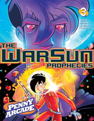 Penny Arcade Volume 3: The Warsun Prophecies - Horse, Dark, and Holkins, Jerry