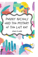 Penny Nichols and the Mystery of the Lost Key