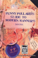 Penny Pollard's guide to modern manners - Klein, Robin