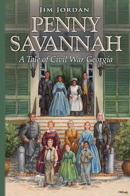 Penny Savannah: A Tale of Civil War Georgia - Jordan, Jim