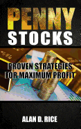 Penny Stocks: Proven Strategies for Maximum Profit