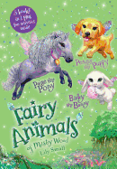 Penny the Puppy, Paige the Pony, and Bailey the Bunny 3-Book Bindup: Fairy Animals of Misty Wood